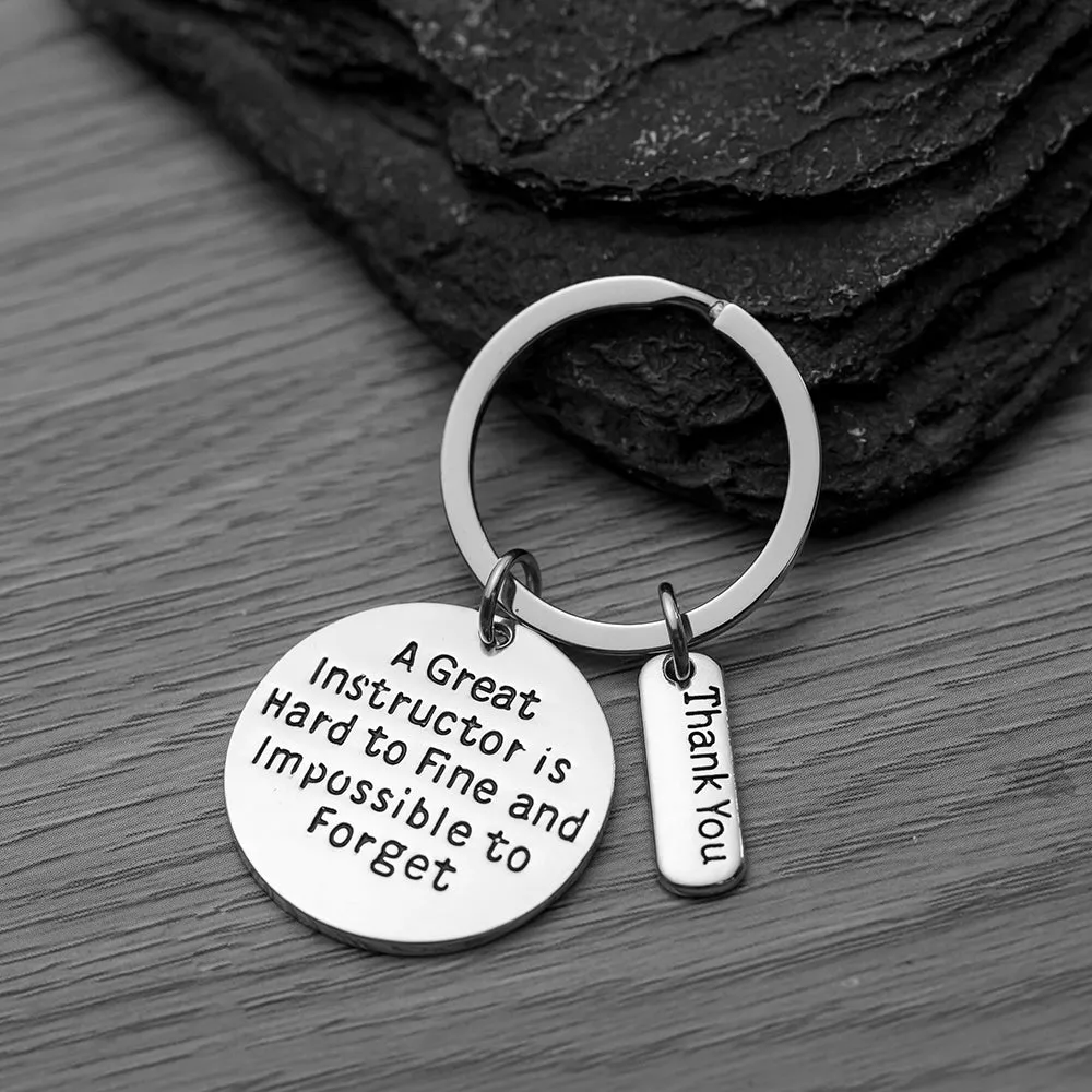 Instructor Keychain- Great Instructor is Hard to Find But Impossible to Forget